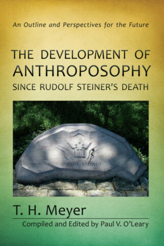 The Development of Anthroposophy since Rudolf Steiner's Death