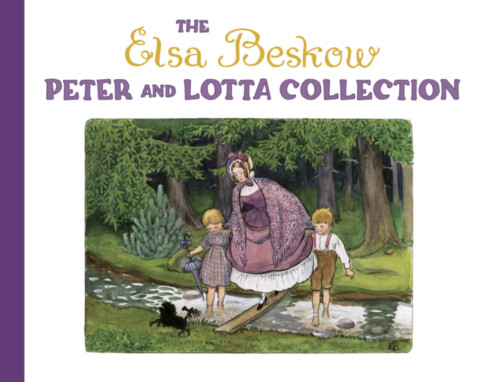 The Elsa Beskow Peter and Lotta Collection